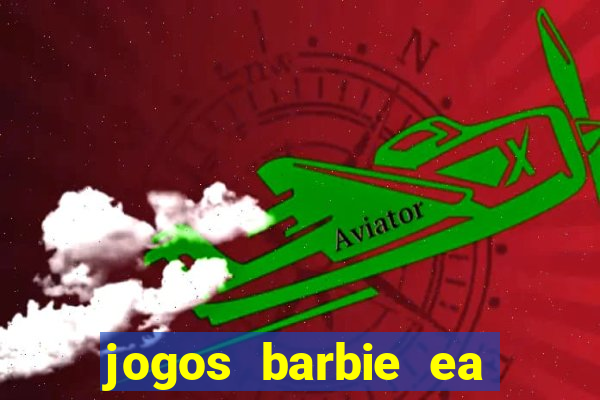 jogos barbie ea magia da moda